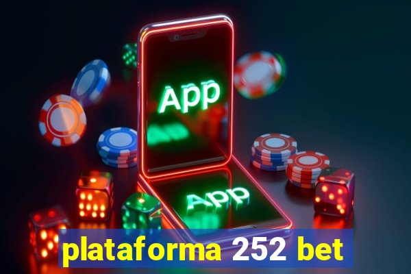 plataforma 252 bet